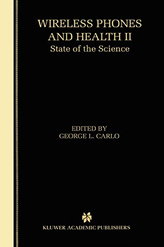 Wireless Phones and Health II: State of the Science