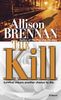 The Kill: A Novel