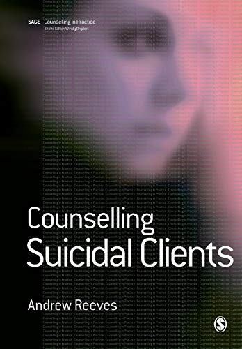 Counselling Suicidal Clients (Counselling in Practice Series)