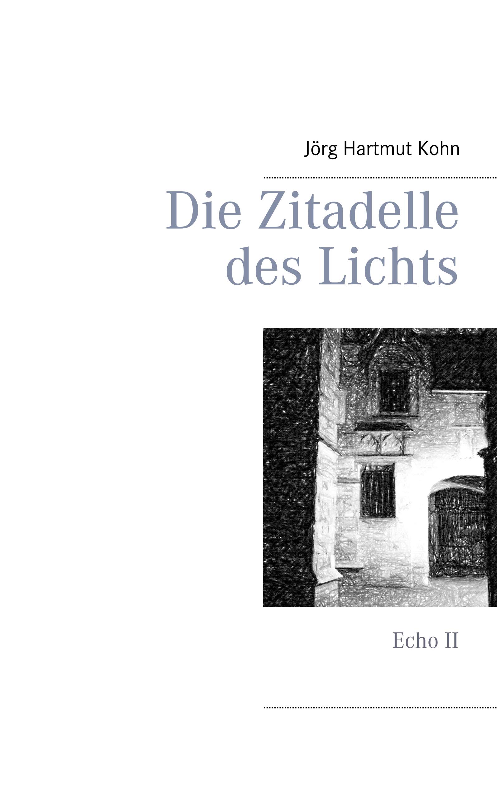 Die Zitadelle des Lichts: Die Rückkehr des Templerordens II