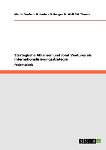 Strategische Allianzen und Joint Ventures als Internationalisierungsstrategie