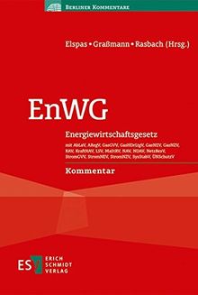 EnWG: Energiewirtschaftsgesetz mit AbLaV, ARegV, GasGVV, GasHDrLtgV, GasNEV, GasNZV, KAV, KraftNAV, LSV, MaStRV, NAV, NDAV, NetzResV, StromGVV, ... ÜNSchutzV Kommentar (Berliner Kommentare) | Buch | Zustand gut