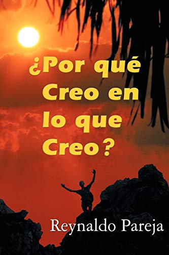 Por qué creo en lo que creo?
