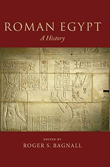 Roman Egypt: A History