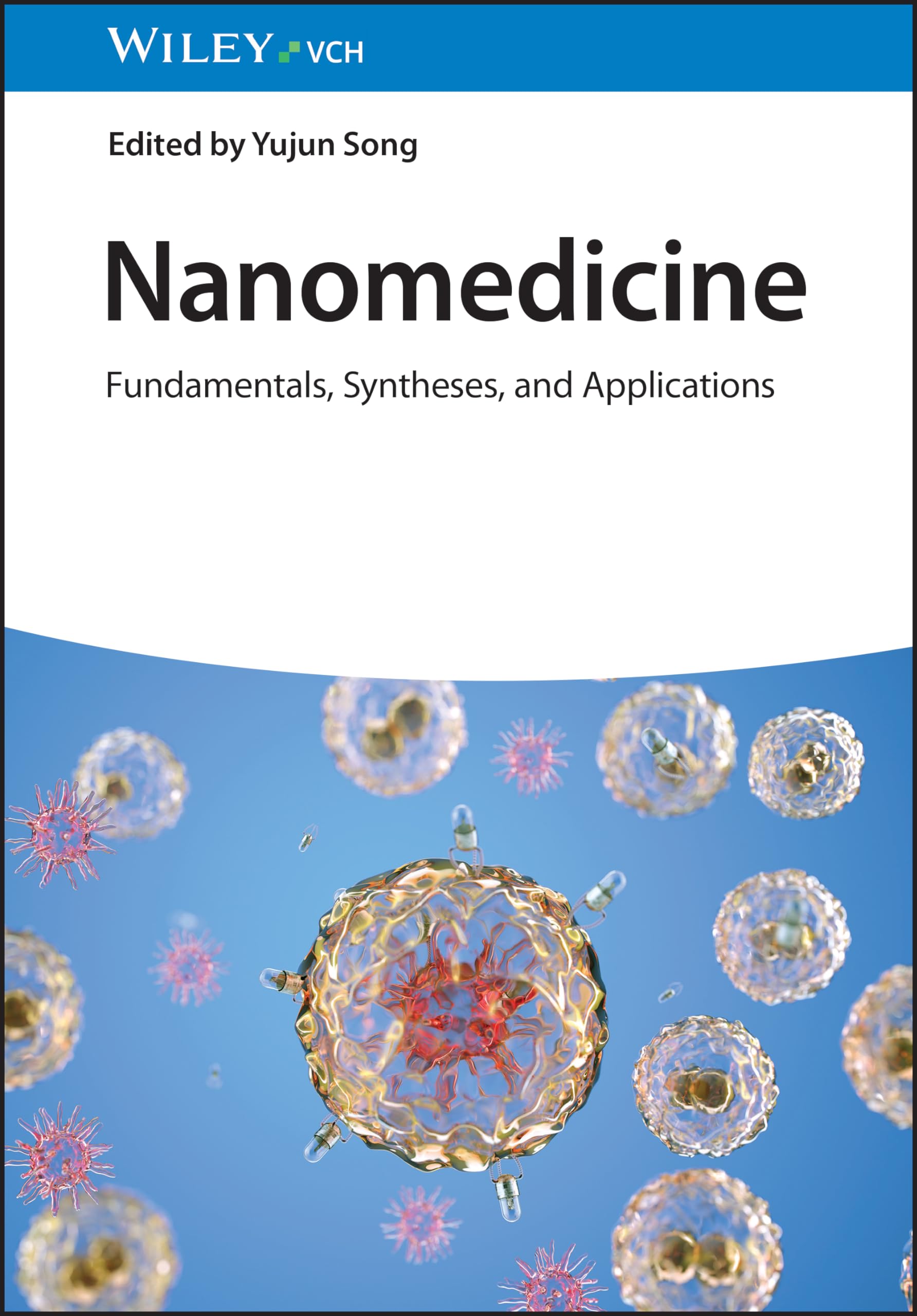 Nanomedicine: Fundamentals, Synthesis, and Applications