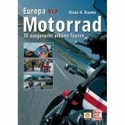 Europa via Motorrad. 20 ausgesucht schöne Touren