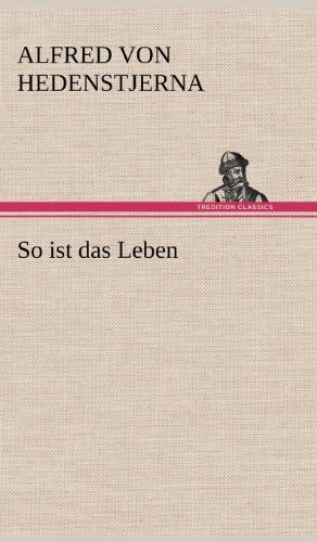 So ist das Leben