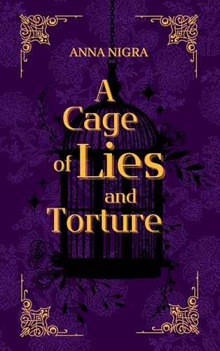 A Cage of Lies and Torture (Manoria Saga)