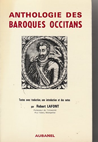 Baroques Occitans/anthologie De La Poesie En Langue D'oc/1560-1660 (.)