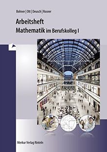 Arbeitsheft - Mathematik im BK I