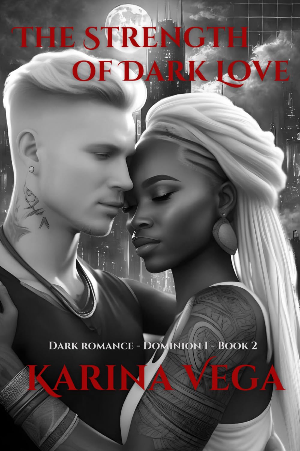The Strength of Dark Love! (Dominion I, Band 2)