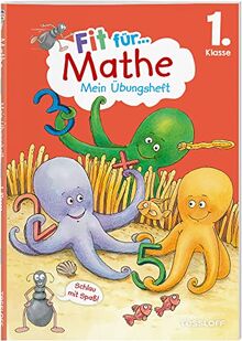 Fit für Mathe 1. Klasse. Mein Übungsheft: Rechnen bis 20, Sachaufgaben und Geometrie wiederholen und üben. Am Lehrplan orientiert. Mit Lösungsheft und Stickerbogen (Fit für die Schule 1. Klasse)