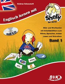 Englisch lernen mit Shelly Schülerband 1 inkl. CD: Bild- und Wortkarten mit Arbeitsblättern zum Hören, Sprechen und ersten Lesen. Schülerband 1