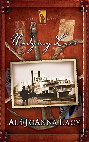 Undying Love (Shadow of Liberty Series, Band 4)