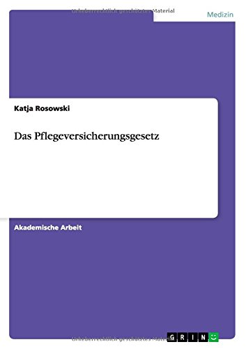Das Pflegeversicherungsgesetz