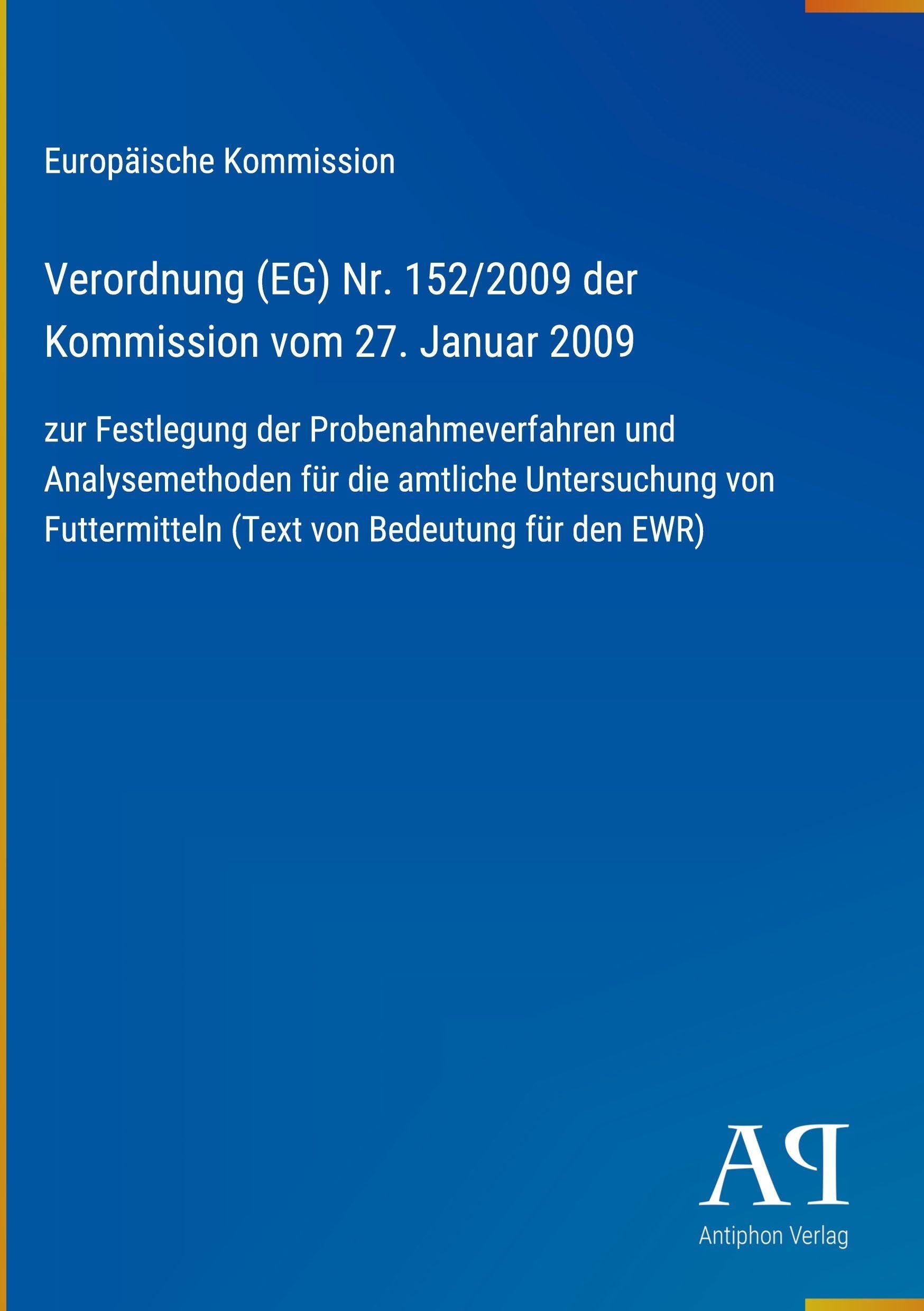 Verordnung (EG) Nr. 152/2009 der Kommission vom 27. Januar 2009