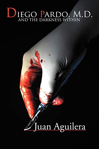 Diego Pardo, M.d.: and the Darkness within