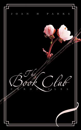 The Book Club Chronicles: A Novel