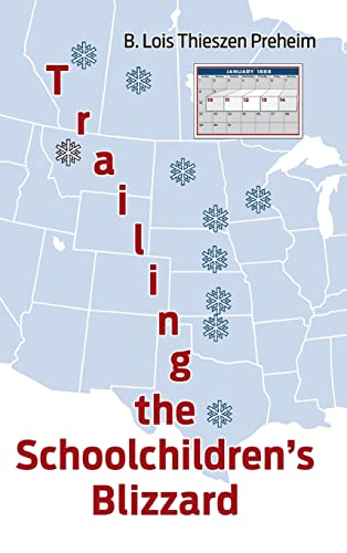 Trailing the Schoolchildren's Blizzard