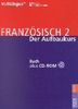 Französisch 2; Francais Deux, Buch m. CD-ROM