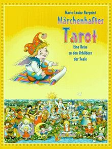 Märchenhaftes Tarot. Die grosse Arkana für kleine Leute