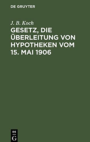 Gesetz, die Überleitung von Hypotheken vom 15. Mai 1906