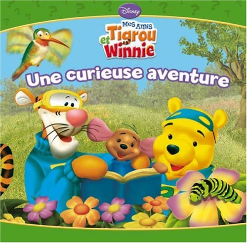 Mes amis Tigrou et Winnie. Une curieuse aventure