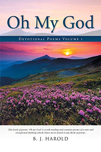 Oh My God: Devotional Poems Volume 1