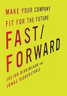 Fast/Forward: Make Your Company Fit for the Future