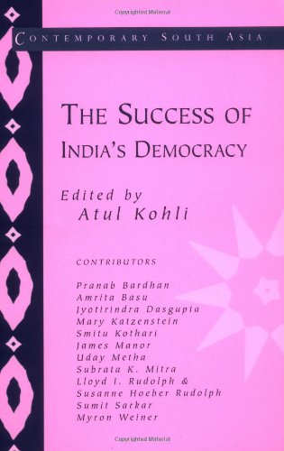 The Success of India's Democracy (Contemporary South Asia, Band 6)