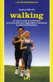 Walking (L'altra medicina)