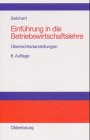 Einführung in die Betriebswirtschaftslehre: in Übersichtsdarstellungen