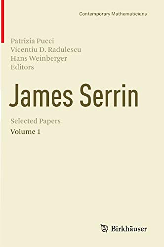 James Serrin. Selected Papers: Volume 1 (Contemporary Mathematicians)