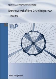 Betriebswirtschaftliche Geschäftsprozesse - Industrie: Ausgabe nach Rahmenlehrplan