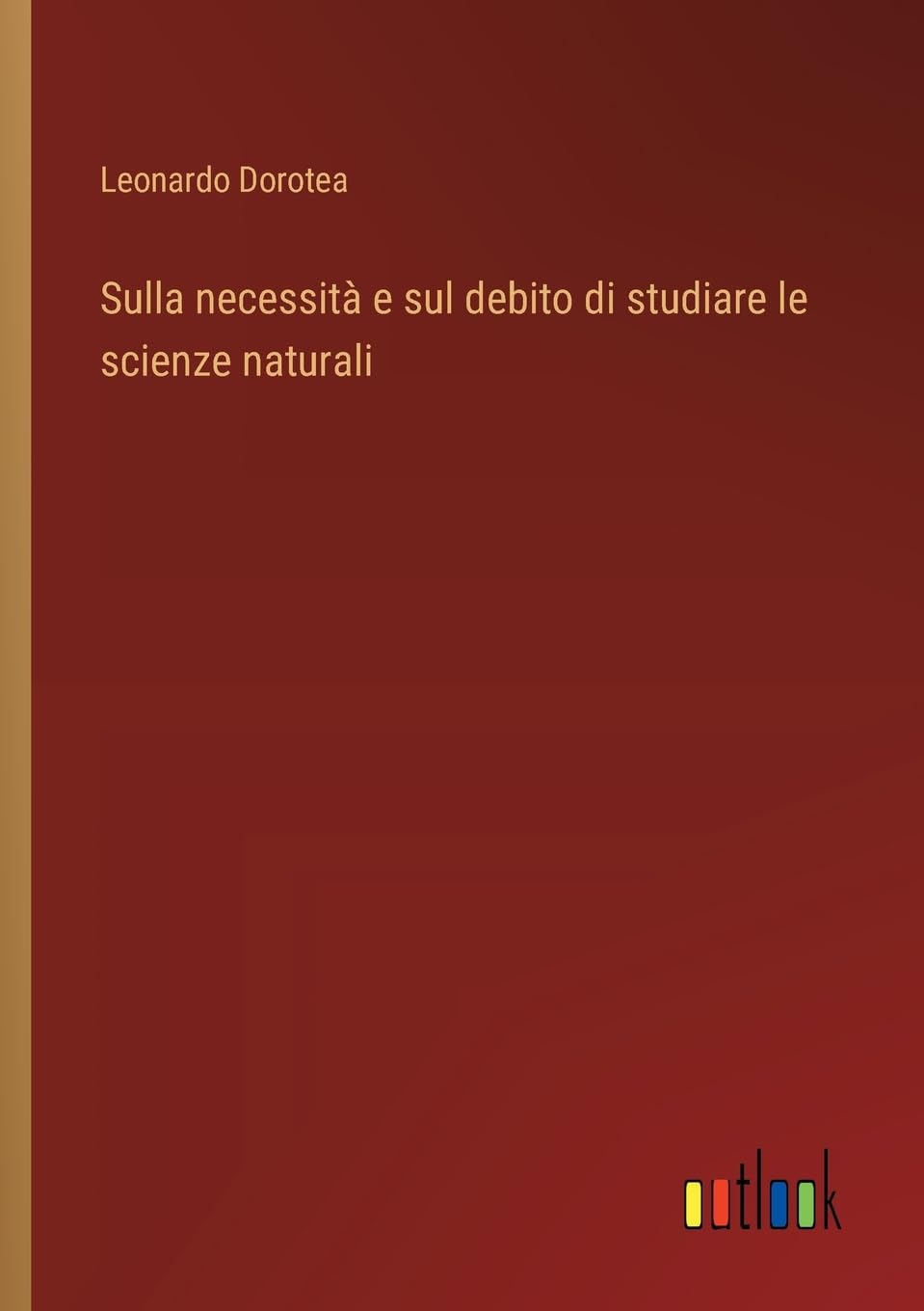 Sulla necessità e sul debito di studiare le scienze naturali