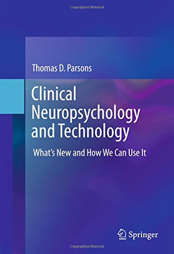 Clinical Neuropsychology and Technology: What's New and How We Can Use It