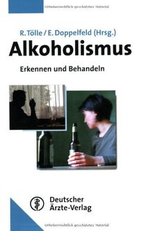 Alkoholismus: Erkennen und Behandeln
