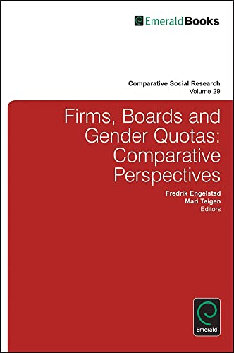 Firms, Boards and Gender Quotas: Comparative Perspectives (Comparative Social Reseach, Band 29)