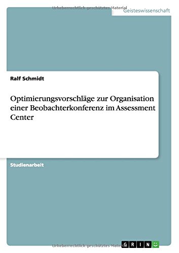 Optimierungsvorschläge zur Organisation einer Beobachterkonferenz im Assessment Center