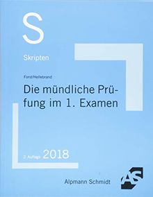 Skript Die mündliche Prüfung im 1. Examen: 2018