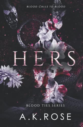 Rose, A. K. Hers, Alternate Cover Edition (Blood Ties - Alternate Cover Edition, Band 3)