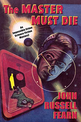 Adam Quirk #1: The Master Must Die: A Science Fiction Detective Story