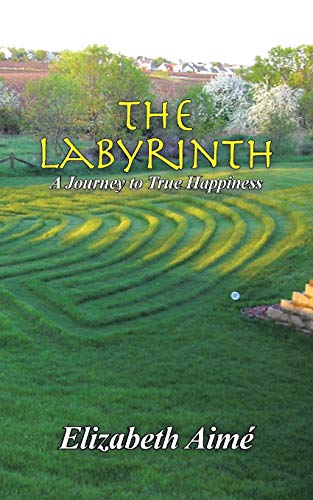 The Labyrinth: A Journey to True Happiness