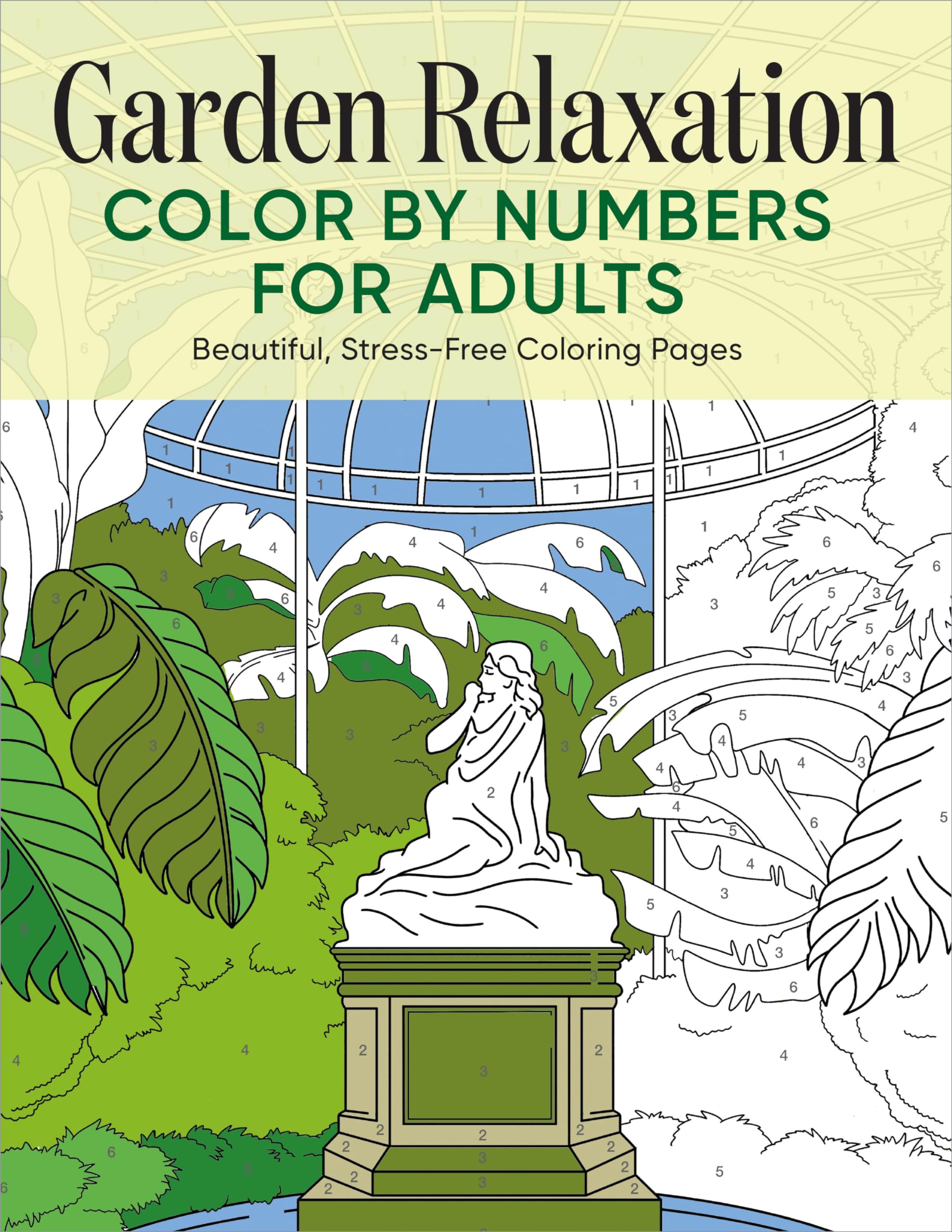 Garden Relaxation Color by Numbers for Adults: Beautiful, Stress-Free Coloring Pages