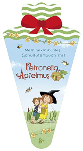 Petronella Apfelmus   Mein hexig-buntes Schultütenbuch mit Petronella Apfelmus - Sabine Städing Kartoniert (TB)