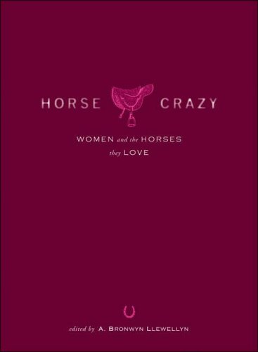 Horse Crazy: Women And The Horses They Love