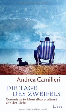 Die Tage des Zweifels: Commissario Montalbano träumt von der Liebe von Camilleri, Andrea | Buch | Zustand gut