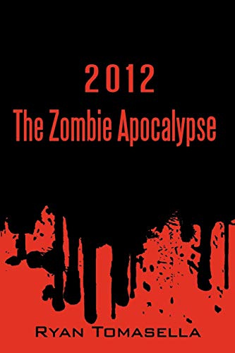 2012: The Zombie Apocalypse