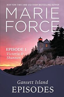 Episode 1: Victoria & Shannon: Victoria and Shannon (Gansett Island Series, Band 17)