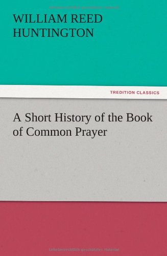 A Short History of the Book of Common Prayer